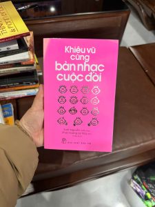 Khiêu vũ cùng bản nhạc cuộc đời, sách truyền cảm hứng sống, sách phát triển bản thân, sách kỹ năng sống tích cực, sách hay nên đọc, sách NXB Trẻ