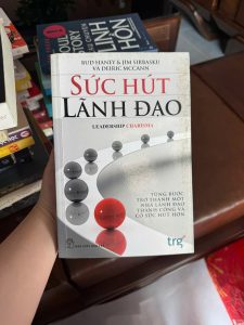 sức hút lãnh đạo, leadership charisma, kỹ năng lãnh đạo, sách quản trị, phát triển bản thân, kỹ năng quản lý đội nhóm, sách kinh doanh hay