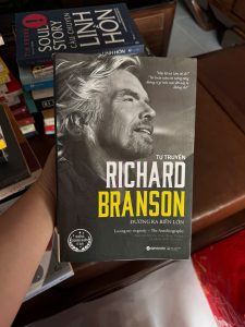 Richard Branson, tự truyện Richard Branson, đường ra biển lớn, sách doanh nhân, sách khởi nghiệp, sách kinh doanh hay, sách truyền cảm hứng, Virgin Group