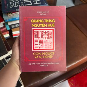 Quang Trung Nguyễn Huệ, sách lịch sử Việt Nam, Phan Huy Lê, sách về vua Quang Trung, sách nghiên cứu lịch sử, sách hiếm Bình Định 2003