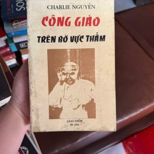 Công giáo trên bờ vực thẳm, Charlie Nguyễn, sách công giáo hiếm, sách tôn giáo Việt Nam, sách nghiên cứu tôn giáo, sách đạo công giáo