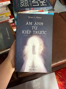 ám ảnh từ kiếp trước, Brian Weiss, sách luân hồi, sách tâm linh chữa lành, sách tiền kiếp, sách phát triển bản thân tâm linh, sách trị liệu tâm lý