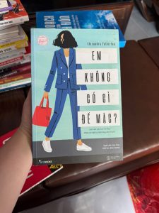 em không có gì để mặc, sách thời trang nữ, sách phối đồ, sách phong cách cá nhân, alexandra fullerton, sách mặc đẹp, fashion styling book