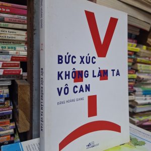 Bức xúc không làm ta vô can