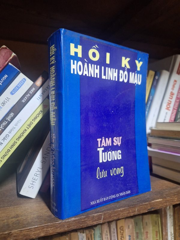 Hồi Ký Hoành Linh Đổ Máu – Tâm Sự Tướng Lưu Vong