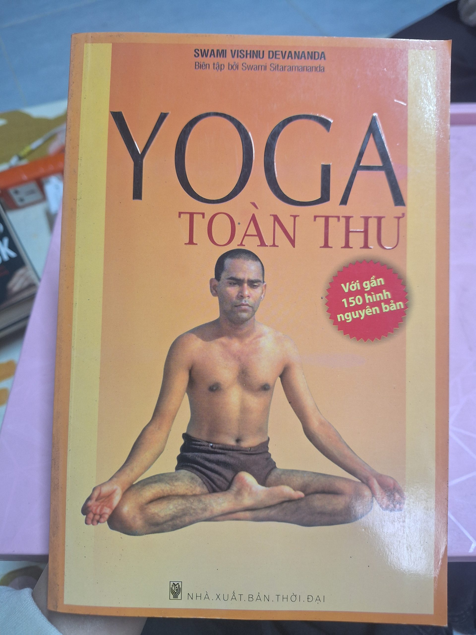 Yoga Toàn Thư – Swami Vishnu Devananda | Sách Hướng Dẫn Yoga Cơ Bản & Nâng Cao Yoga Toàn Thư – Swami Vishnu Devananda | Sách Hướng Dẫn Yoga Cơ Bản & Nâng Cao