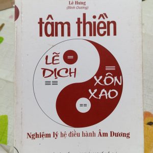 Tâm Thiền – Lẽ Dịch & Xôn Xao | Nghiệm lý hệ điều hành Âm Dương – Lê Hưng