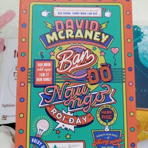 Bạn Đỡ Ngu Ngơ Rồi Đấy – David McRaney