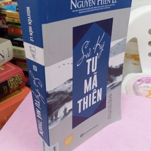 Sử Ký Tư Mã Thiên – Nguyễn Hiến Lê | Tác phẩm lịch sử kinh điển