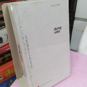 Đúng Việc – Giản Tư Trung | Sách khai minh về công việc và lựa chọn cuộc đời