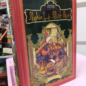 Nghìn Lẻ Một Đêm – Tuyển tập truyện cổ tích phương Đông kinh điển