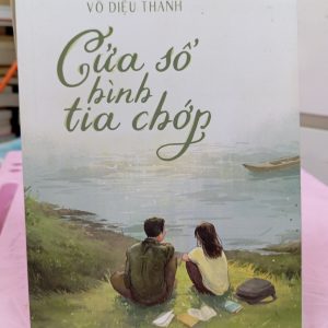 Cửa Sổ Hình Tia Chớp – Võ Diệu Thanh | Tập Truyện Ngắn Văn Học Miền Tây
