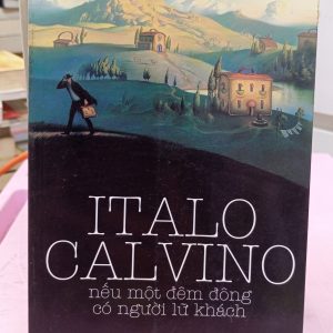 Nếu Một Đêm Đông Có Người Lữ Khách – Italo Calvino | Tiểu Thuyết Văn Học Kinh Điển