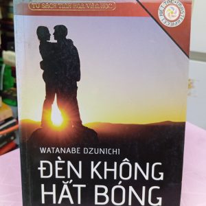 Đèn Không Hắt Bóng – Watanabe Dzunichi | Tiểu Thuyết Nhật Bản Nổi Tiếng