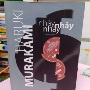 Nhảy Nhảy Nhảy là một tiểu thuyết nổi tiếng của nhà văn Nhật Bản Haruki Murakami