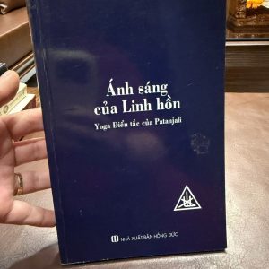 Ánh Sáng Của Linh Hồn – Yoga Diễn Tác Của Patanjali | Sách Yoga & Triết học tâm linh