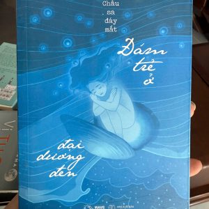 đám trẻ ở đại dương đen, sách chữa lành, sách tâm lý tình cảm, sách buồn, sách cho người cô đơn, sách hay cho tuổi trẻ