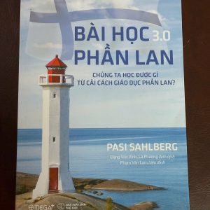 bài học phần lan 3.0, finnish lessons 3.0, sách giáo dục phần lan, pasi sahlberg, sách giáo dục hay, sách cho giáo viên, sách nuôi dạy con, sách cải cách giáo dục, sách omega plus, sách giáo dục quốc tế, sách khoa học xã hội, giáo dục phần lan, sách hay về giáo dục, sách tư duy giáo dục