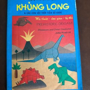 sách origami khủng long, sách gấp giấy khủng long, prehistoric origami, john montroll, sách xếp giấy nhật bản, sách diy trẻ em, sách thủ công sáng tạo, sách origami việt nam, sách gấp giấy nghệ thuật, sách handmade, sách cho bé khéo tay, sách mỹ thuật thiếu nhi
