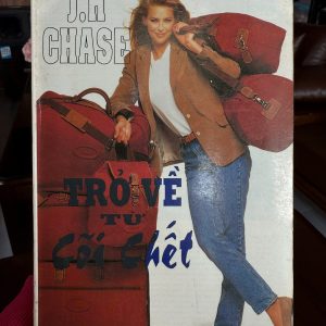 trốn về từ cõi chết, jh chase, sách trinh thám cũ, tiểu thuyết hình sự, sách jh chase tiếng việt, sách trinh thám kinh điển, sách cũ hiếm, truyện trinh thám phương tây, sách lao động cũ