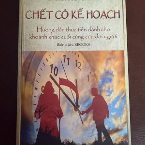 chết có kế hoạch, laura pritchett, sách về cái chết, sách chuẩn bị cuối đời, sách tâm lý nhân văn, sách kỹ năng sống sâu sắc, sách hay về cuộc sống, sách hiếm oreka, sách rbooks, sách nxb lao động
