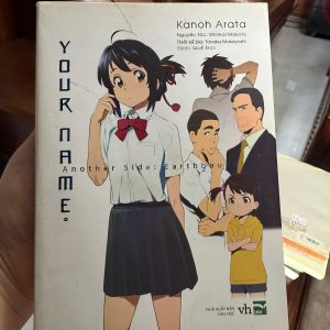 your name another side earthbound, sách your name ngoại truyện, kimi no na wa light novel, kanoh arata, sách anime nhật bản, tiểu thuyết your name tiếng việt, sách ipm, truyện your name bản sách, sách hiếm anime