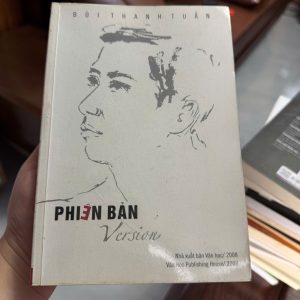 phiên bản bùi thanh tuấn, sách văn học việt nam 2008, sách hiếm nxb văn học, tiểu thuyết tâm lý việt nam, sách văn học sâu sắc, sách cũ giá rẻ, sách hiếm sưu tầm