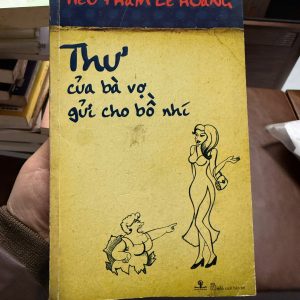 thư của bà vợ gửi cho bồ nhí, sách Lê Hoàng, sách hài hước châm biếm, sách tản văn Việt Nam, sách NXB Trẻ, sách cũ giá tốt, sách về hôn nhân gia đình