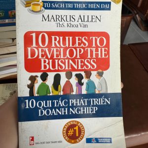 10 rules to develop the business, sách kinh doanh hay, sách khởi nghiệp, sách quản trị doanh nghiệp, Markus Allen, sách song ngữ Anh Việt, sách kỹ năng kinh doanh, sách phát triển doanh nghiệp