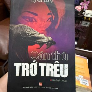 oán thù trổ trêu, lại văn long, tiểu thuyết hình sự việt nam, sách trinh thám việt, sách cũ hiếm, truyện phá án việt nam, sách nxb tổng hợp tphcm, sách hình sự giá rẻ