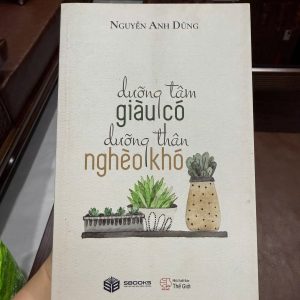 dưỡng tâm giàu có dưỡng thân nghèo khó, nguyễn anh dũng, sách phát triển bản thân, sách kỹ năng sống hay, sách tư duy tích cực, sách sbbooks, sách chữa lành, sách hay nên đọc