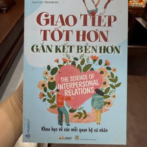 giao tiếp tốt hơn gắn kết bền hơn, sách giao tiếp hay, ian tuhovsky, kỹ năng giao tiếp, sách phát triển bản thân, sách tâm lý ứng xử, sách kỹ năng sống, sách văn lang