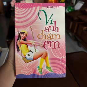 vì anh chạm em, sách ngôn tình việt nam, truyện tình cảm nhẹ nhàng, sách tamtay, tiểu thuyết tình yêu tuổi trẻ