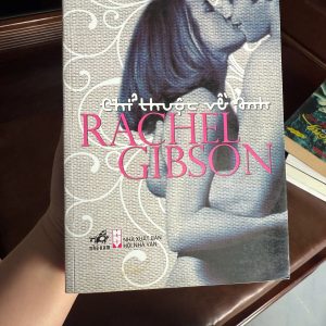 chỉ thuộc về anh rachel gibson, sách rachel gibson, tiểu thuyết ngôn tình, sách lãng mạn phương tây, sách nhã nam, truyện tình cảm hay, sách giải trí nhẹ nhàng, sách cũ giá rẻ