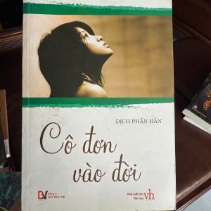 cô đơn vào đời, dịch phấn hàn, sách tâm lý tình cảm, truyện chữa lành, sách bách việt, sách văn học hiện đại, sách ngôn tình cũ, sách hay nên đọc