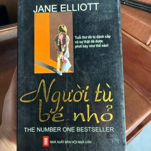 người tù bé nhỏ, jane elliott, the little prisoner, sách hồi ký hay, sách tâm lý có thật, sách bestseller, sách nxb hội nhà văn, sách hay nên đọc