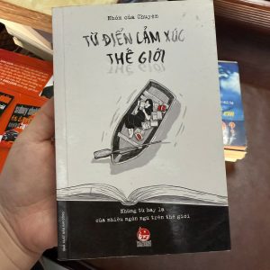 từ điển cảm xúc thế giới, sách tâm lý hay, sách kỹ năng sống, sách chữa lành, sách kim đồng, sách hay cho giới trẻ, sách về cảm xúc