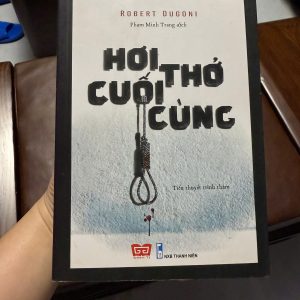 hơi thở cuối cùng, sách robert dugoni, tiểu thuyết trinh thám hay, sách trinh thám mỹ, sách điều tra hình sự, sách cũ giá tốt, sách oreka
