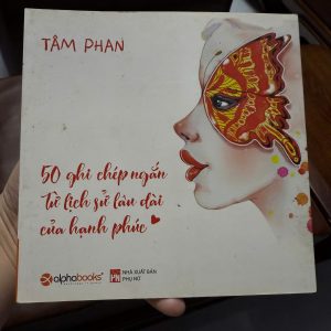 50 ghi chép ngắn từ lịch sử lâu dài của hạnh phúc, sách tâm phan, sách chữa lành hay, sách tản văn việt nam, sách kỹ năng sống, sách cũ giá rẻ, sách oreka