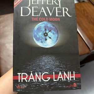 trăng lạnh jeffery deaver, the cold moon, sách trinh thám hay, truyện hình sự mỹ, sách phá án, sách cũ giá rẻ, sách oreka