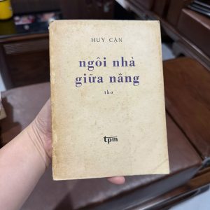 ngôi nhà giữa nắng, huy cận, thơ huy cận, sách thơ việt nam, sách văn học cũ, sách xưa, sách sưu tầm, thơ việt nam cổ điển