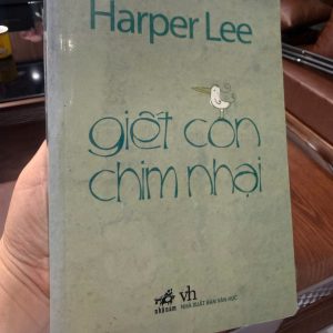 giết con chim nhại, harper lee, to kill a mockingbird tiếng việt, sách văn học kinh điển, sách hay nên đọc, sách nhã nam, sách văn học mỹ, sách giáo dục nhân văn