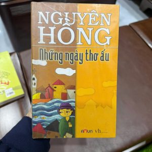 những ngày thơ ấu, nguyên hồng, sách văn học việt nam, hồi ký nguyên hồng, sách kinh điển việt nam, sách học sinh, sách cũ giá tốt