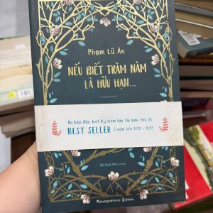 nếu biết trăm năm là hữu hạn, phạm lữ ân, sách truyền cảm hứng, sách chữa lành, sách kỹ năng sống, sách hay nên đọc, sách best seller việt nam