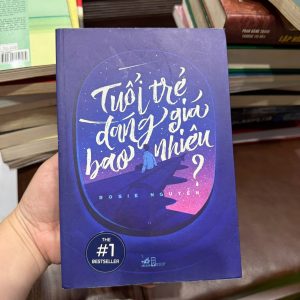 tuổi trẻ đáng giá bao nhiêu, rosie nguyễn, sách phát triển bản thân, sách truyền cảm hứng, sách hay cho người trẻ