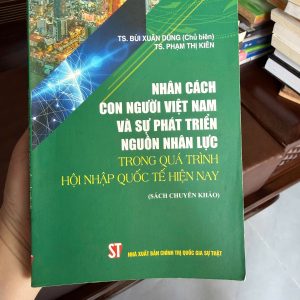 nhân cách con người Việt Nam, phát triển nguồn nhân lực, sách chuyên khảo, sách chính trị xã hội, sách nghiên cứu Việt Nam