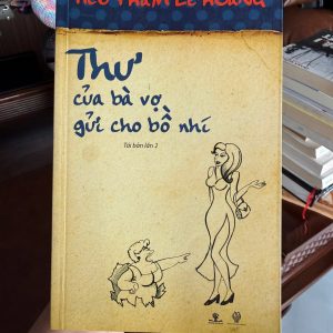 thư của bà vợ gửi cho bồ nhí, sách lê hoàng, tiểu phẩm lê hoàng, sách hài hước việt nam, sách châm biếm tình yêu hôn nhân