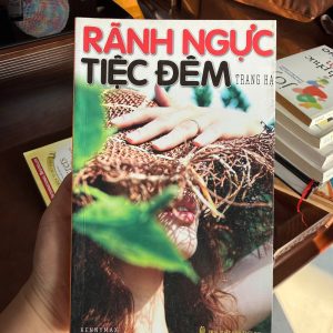 Rãnh ngực tiệc đêm, Trang Hạ, tiểu thuyết tình cảm Việt Nam, sách văn học Việt, truyện tình yêu hiện đại