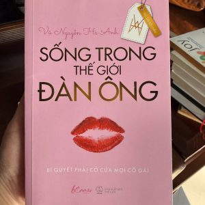 sống trong thế giới đàn ông, Hà Anh, sách phụ nữ hiện đại, sách tâm lý tình yêu, sách kỹ năng cho phụ nữ