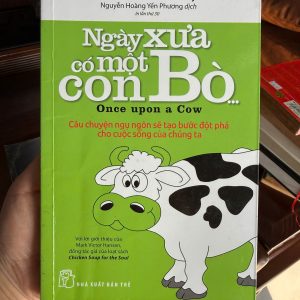 ngày xưa có một con bò, camilo cruz, sách phát triển bản thân, sách thay đổi tư duy, sách động ngày xưa có một con bò, camilo cruz, sách phát triển bản thân, sách thay đổi tư duy, sách động lực, once upon a cowlực, once upon a cow